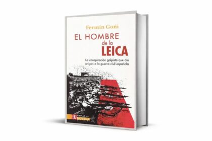 la-conspiracion-que-llevo-a-franco-al-poder:-la-historia-detras-de-‘el-hombre-de-la-leica’,-de-fermin-goni