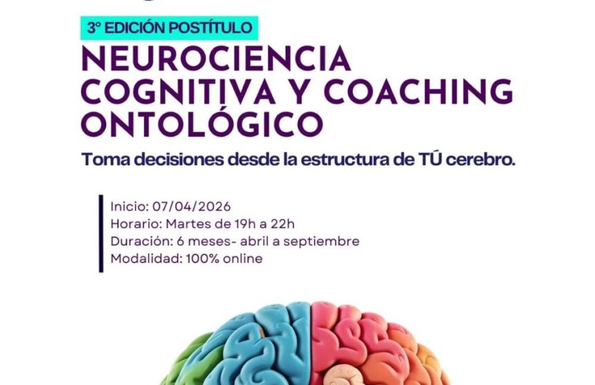 ticket-misiones-|-llega-la-3a-edicion-del-postitulo-en-neurociencia-cognitiva-y-coaching-ontologico:-una-propuesta-unica-para-transformar-tu-vida-profesional
