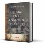 el-mal-como-eje-de-la-filosofia-moderna:-la-tesis-de-susan-neiman-en-un-ensayo-clave