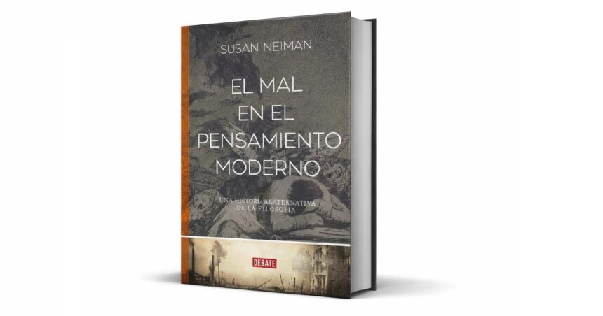 el-mal-como-eje-de-la-filosofia-moderna:-la-tesis-de-susan-neiman-en-un-ensayo-clave