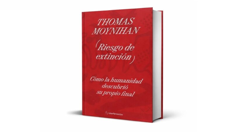 ‘riesgo-de-extincion’:-el-ensayo-de-thomas-moynihan-que-analiza-el-destino-final-de-la-humanidad