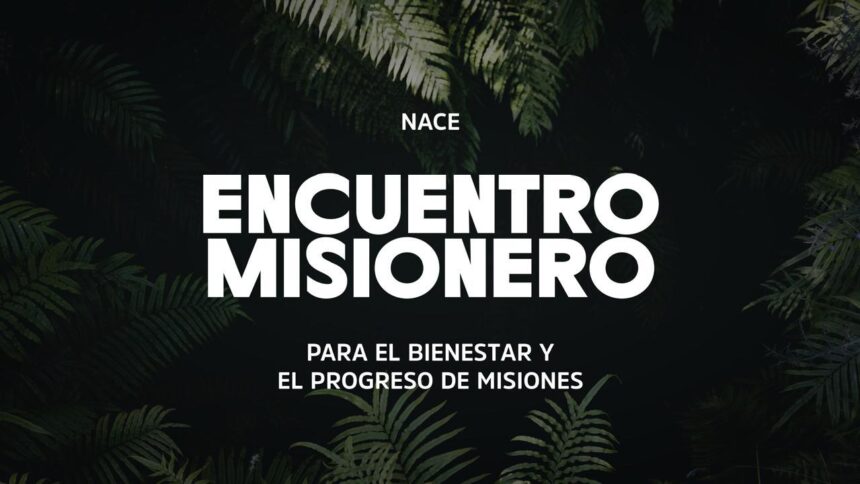 opinion-|-encuentro-misionero:-una-marca-que-interpreta-el-tiempo-que-viene