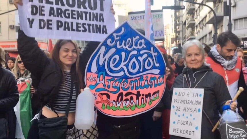 alertan-riesgo-para-la-soberania-hidrica:-firma-israeli-mekorot-hizo-acuerdos-con-12-provincias-sin-control-legislativo