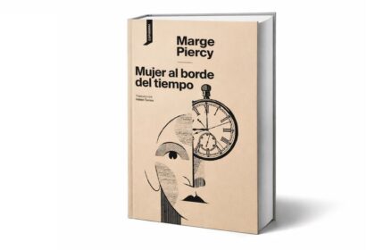 como-es-la-novela-de-marge-piercy-que-anticipo-los-debates-sobre-genero-y-salud-mental