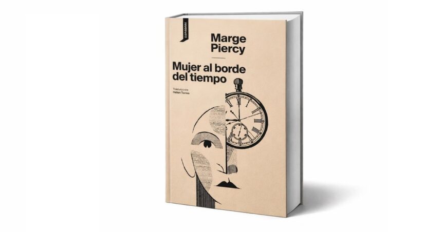como-es-la-novela-de-marge-piercy-que-anticipo-los-debates-sobre-genero-y-salud-mental