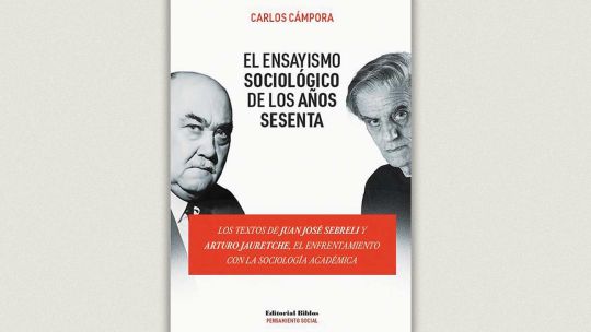 el-ensayismo-sociologico-de-sebreli-y-jauretche