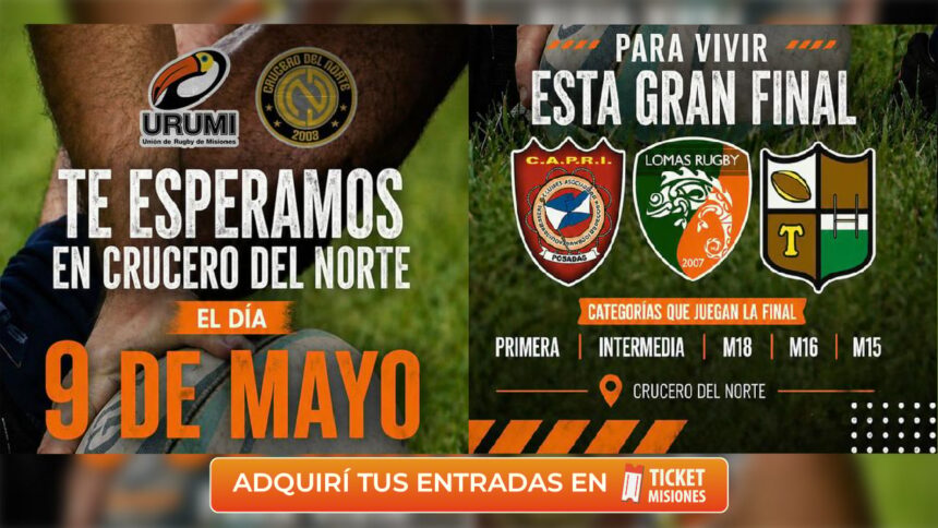 ticket-misiones-|-“la-idea-es-visibilizar-para-el-publico-que-no-es-del-rugby”:-la-urumi-define-todas-las-finales-del-torneo-apertura-en-crucero-del-norte