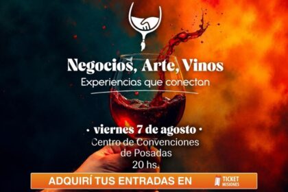 ticket-misiones-|-“negocios,-arte-y-vinos”-vuelve-el-7-de-agosto-con-una-experiencia-premium-renovada-en-posadas