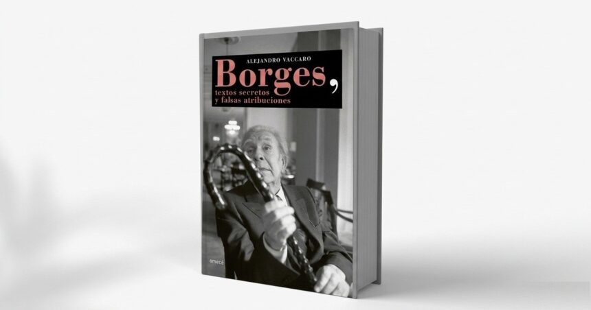 borges-apocrifo:-alejandro-vaccaro-desmonta-errores,-mitos-y-textos-falsamente-atribuidos
