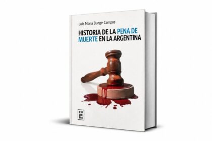 como-desaparecio-la-pena-de-muerte-en-argentina:-expedientes,-indultos-y-debates