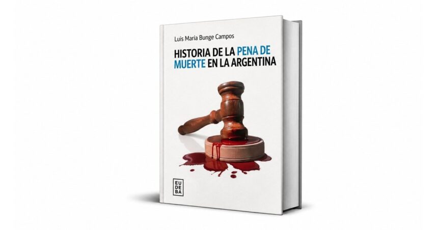 como-desaparecio-la-pena-de-muerte-en-argentina:-expedientes,-indultos-y-debates