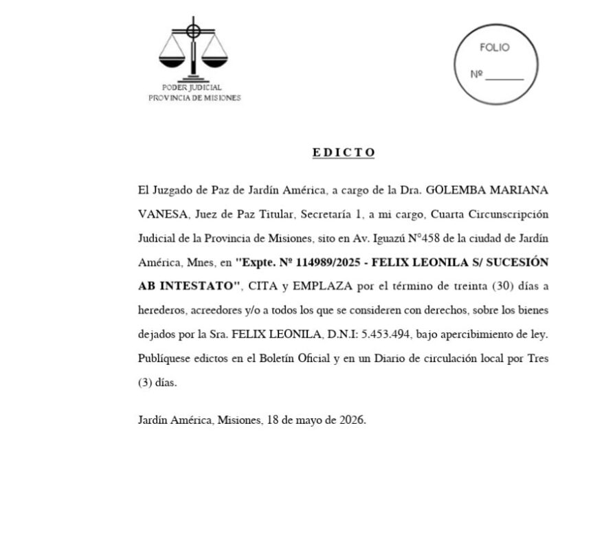 el-juzgado-de-paz-de-jardin-america-cita-y-emplaza-a-herederos,-acreedores-y/o-a-todos-los-que-se-consideren-con-derechos,-sobre-los-bienes-dejados-por-la-sra.-felix-leonila