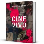 albertina-carri-reune-ensayos-sobre-cine,-feminismo-y-memoria-en-‘cine-vivo’