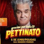 ticket-misiones-|-hoy-pettinato-en-posadas:-llego-el-dia-para-verlo-en-¡gracias-por-todo!