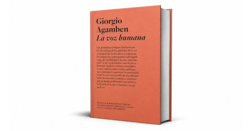 ‘la-voz-humana’:-un-ensayo-de-giorgio-agamben-para-explorar-el-lenguaje-y-filosofia