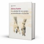 elvira-sastre:-“la-poesia-no-salva-a-nadie,-pero-puede-acompanar-el-dolor”