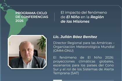julian-baez,-representante-regional-de-la-omm-de-la-onu,-abrira-el-ciclo-de-conferencias-2026-sobre-el-impacto-de-el-nino-en-la-region-de-las-misiones