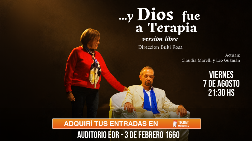 ticket-misiones-|-“…y-dios-fue-a-terapia”:-la-comedia-teatral-que-combina-risas,-emociones-y-reflexion-llega-a-posadas