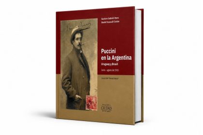 puccini-en-buenos-aires:-banquetes,-cacerias-y-el-hallazgo-de-una-obra-olvidada