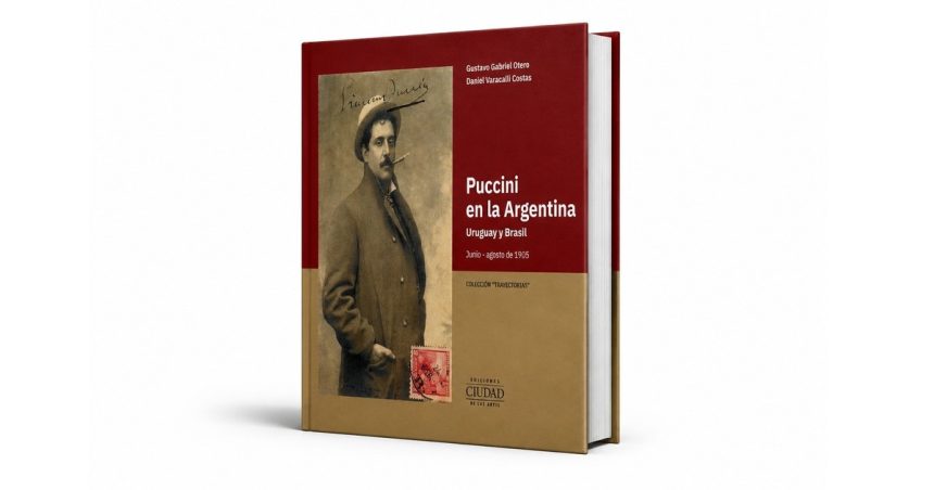 puccini-en-buenos-aires:-banquetes,-cacerias-y-el-hallazgo-de-una-obra-olvidada