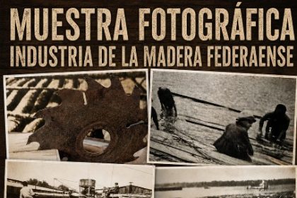 entre-rios-|-con-una-muestra-fotografica-historica,-en-federacion-homenajearan-a-los-trabajadores-de-la-madera