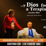ticket-misiones-|-la-obra-“…y-dios-fue-a-terapia”-reprogramo-su-funcion-en-posadas:-se-presentara-el-4-de-septiembre