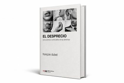 del-resentimiento-al-voto:-francois-dubet-explica-el-poder-politico-del-desprecio