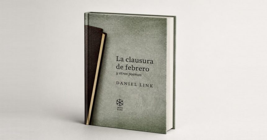 daniel-link-revive-su-poesia-de-juventud-con-la-reedicion-de-‘la-clausura-de-febrero’
