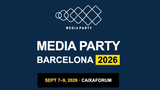 media-party-desembarca-en-europa-y-tendra-su-primera-edicion-en-barcelona