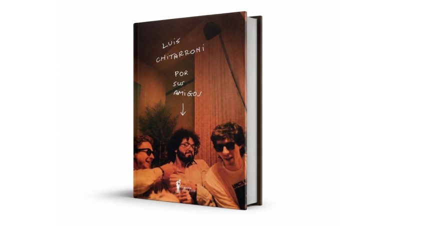 luis-chitarroni:-un-libro-de-sus-amigos-para-despedir-al-escritor-y-editor