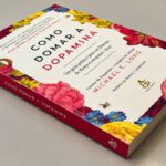 livro-ensina-a-domar-a-dopamina-e-driblar-vicio-em-sexo,-jogos-e-redes-sociais