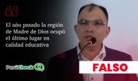 es-falso-que-madre-de-dios-haya-ocupado-el-ultimo-lugar-en-calidad-educativa-en-2025,-como-indico-el-candidato-del-partido-del-buen-gobierno-al-gore,-manuel-guevara