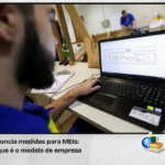 governo-anuncia-medidas-para-meis:-saiba-o-que-e-o-modelo-de-empresa